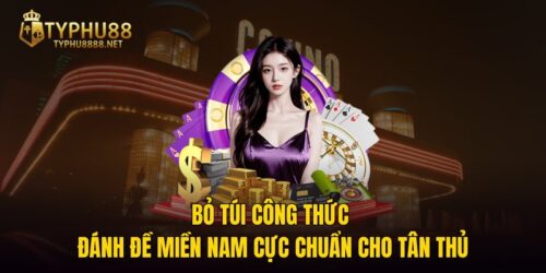 Bỏ Túi Công Thức Đánh Đề Miền Nam Cực Chuẩn Cho Tân Thủ